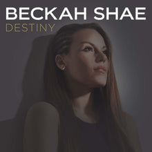 Load image into Gallery viewer, Beckah Shae Destiny Album featuring Put Your Love Glasses On, Gold, Holy, Hope, and For Such A Time As This.